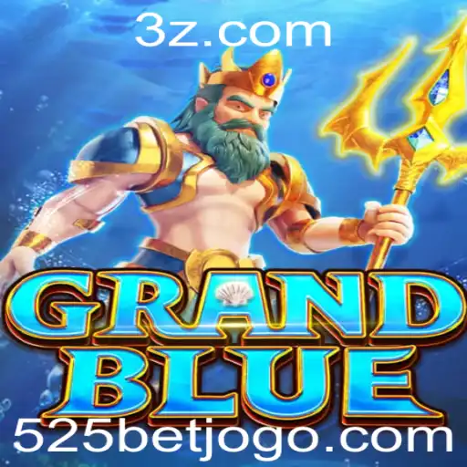 Descubra o Fascinante Mundo de GRANDBLUE no 525bet App