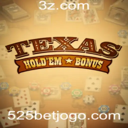 Texas Holdem Bonus: Um Guia Detalhado do Jogo de Cartas Popular no 525Bet App